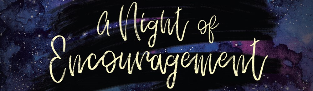 Night of Encouragement