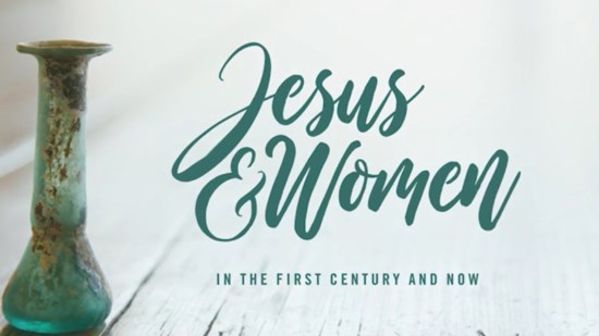 Women's Community Class - Jesus and Women