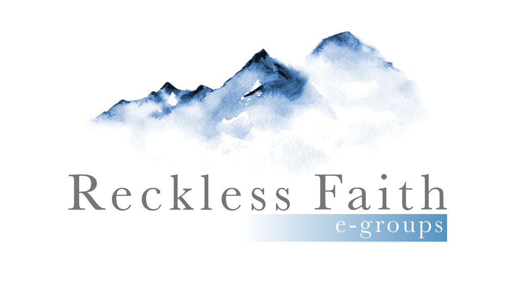 Women's Community - Reckless Faith - Summer 2020