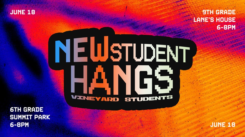 New Student Hangs
