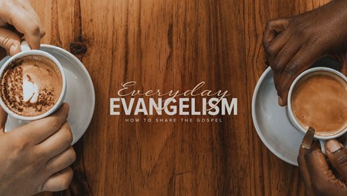 Header Image for 2026 Everyday Evangelism Week 3