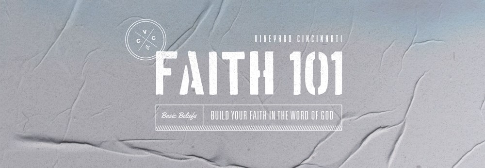 Faith 101: Basic Beliefs