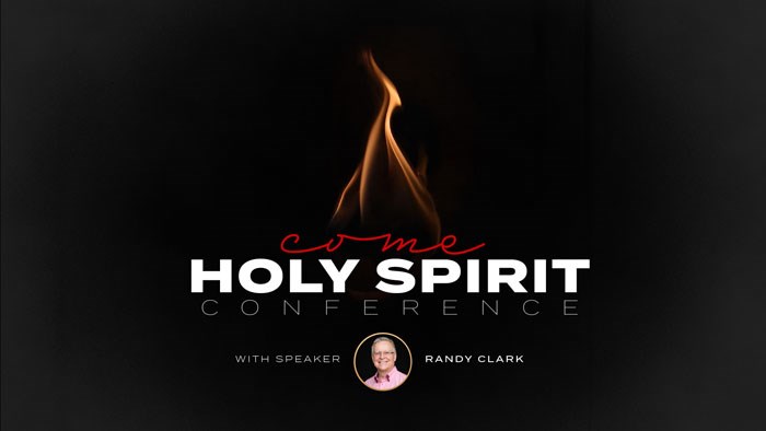 Come, Holy Spirit Conference with Randy Clark