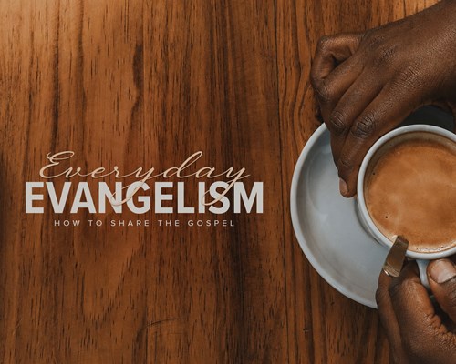 Header Image for 2026 Everyday Evangelism Week 4
