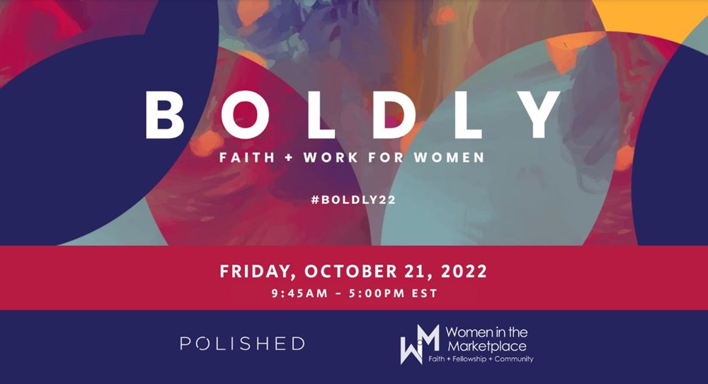 Boldly: Women's Faith & Work Conference (OneLife Host Site)